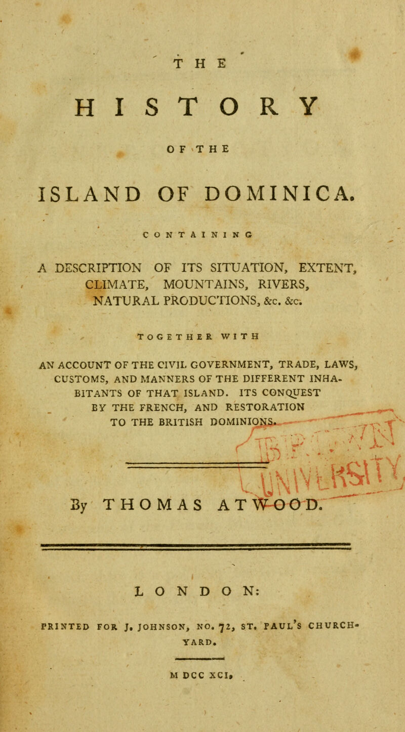 Title page of the 1791 first edition of The History of the Island of Dominica by Thomas Atwood